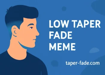 Why the Low Taper Fade Meme is Taking Over Hairstyles in 2025 40 low taper fade meme
